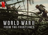 World War II: From the Frontlines Season 1 Episodes List - Next Episode