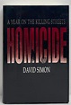 Homicide: A Year on the Killing Streets: Simon, David: 9780395488294 ...