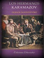 Historia Universal para principiantes: Los hermanos Karamazov (Fedor ...