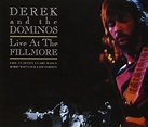 Live At Fillmore: DEREK & THE DOMINOS: Amazon.ca: Music