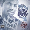 Listen Free to Meek Mill - House Party (feat. Young Chris) Radio ...