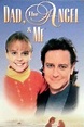 ‎Dad, the Angel & Me (1995) directed by Rick Wallace • Reviews, film ...