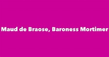Maud de Braose, Baroness Mortimer - Spouse, Children, Birthday & More