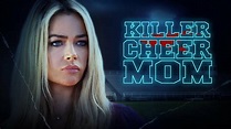 Killer Cheer Mom - Lifetime Movie - Where To Watch