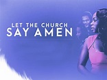 Let the Church Say Amen (2013)