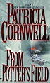 From Potter's Field by Patricia Cornwell - FictionDB