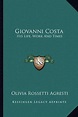 Giovanni Costa, Olivia Rossetti Agresti | 9781162952734 | Boeken | bol.com