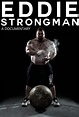 Eddie: Strongman (2015) - FilmAffinity