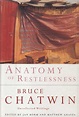 Anatomy of Restlessness by Chatwin, Bruce: Fine Hardcover/Hardback ...
