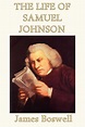 The Life of Samuel Johnson eBook by James Boswell | Official Publisher ...