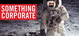 Something Corporate's "Played In Space" To Be Released on Vinyl ...