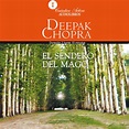El Sendero del Mago - Audiobook by Deepak Chopra | Spotify