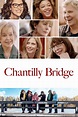 Chantilly Bridge (2023) - Posters — The Movie Database (TMDB)