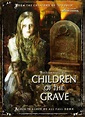 Children of the Grave (TV Movie 2007) - IMDb