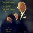 WORLD MUSIC LEGEND: A Lounge Legend Compilation - Robert Stolz plays ...