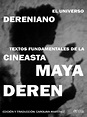Martínez, Carolina - El Universo Dereniano. Textos de Maya Deren PDF | PDF