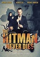The Hitman Never Dies (DVD) - Walmart.com