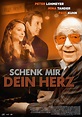 Schenk mir dein Herz (2010) - IMDb