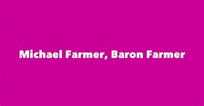 Michael Farmer, Baron Farmer - Spouse, Children, Birthday & More