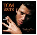 Tom Waits ‎– The Early Years, Vol. 2. (Vinyl, LP, Compilation ...