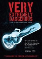 Cartel de la película Very Extremely Dangerous - Foto 1 por un total de ...