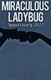 Miraculous Ladybug ━ Angstruary 2022. - I did it for you ━ Ladynoir ...