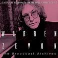 Zevon Warren - The Broadcast Archives - (3 CD) - musik
