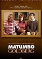 Matumbo Goldberg | TVmaze