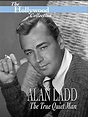 Alan Ladd: The True Quiet Man (TV Movie 1999) - IMDb