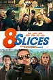 Reparto de 8 Slices (película 2020). Dirigida por Nick Westfall | La ...