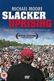Slacker Uprising (2007) - Posters — The Movie Database (TMDB)