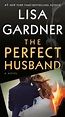 Read The Perfect Husband Online by Lisa Gardner | Books