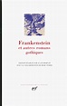 9782070124305: Frankenstein : Et autres romans gothiques - AbeBooks ...