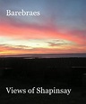 Barebraes Views of Shapinsay by Debbie Sarjeant | Blurb Books UK