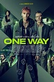One Way (2022) - Posters — The Movie Database (TMDB)