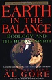 Earth in the Balance: Ecology and the Human Spirit de Gore, Al: Very ...