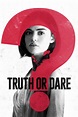 Truth or Dare (2018) - Posters — The Movie Database (TMDb)