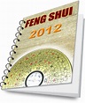 Feng Shui 2012 - Ultimate Guide to Feng Shui 2012