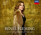 RENÉE FLEMING | GREATEST MOMENTS AT THE MET | NEW DECCA ALBUM ...