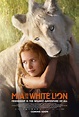 Mia et le lion blanc (#5 of 6): Extra Large Movie Poster Image - IMP Awards