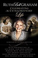 Ruth Bell Graham : Celebrating an Extraordinary Life by Ruth Bell ...