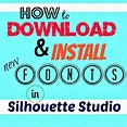 Silhouette Fonts Download: A Step-by-Step Tutorial - Silhouette School