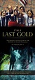 The Last Gold : Jacob Burns Film Center
