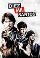 Descargar película "Diez Mil Santos"