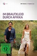 Im Brautkleid durch Afrika (2010) — The Movie Database (TMDB)