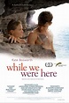 And While We Were Here | Film, Trailer, Kritik