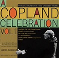 Aaron Copland – A Copland Celebration Vol. 1 (2000, CD) - Discogs