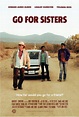 Go for Sisters Movie Poster (#1 of 3) - IMP Awards