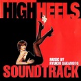 Ryuichi Sakamoto – High Heels Soundtrack (1991, CD) - Discogs