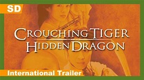 Crouching Tiger, Hidden Dragon (Wo hu cang long) (2000) International Trailer - YouTube